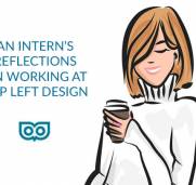 Interns reflections on working at Top Left Design