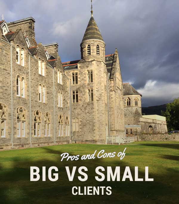 Pros and Cons of Big vs Small clients