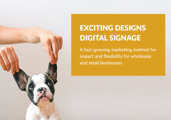Design for digital signage