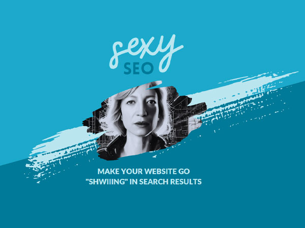 Sexy SEO: Make Your Website go "Shwiiing" in Search Results