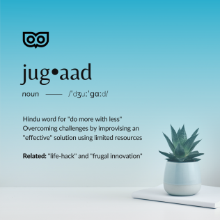 jugaad - do more with less